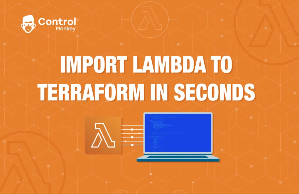Import Lambda to Terraform in Seconds