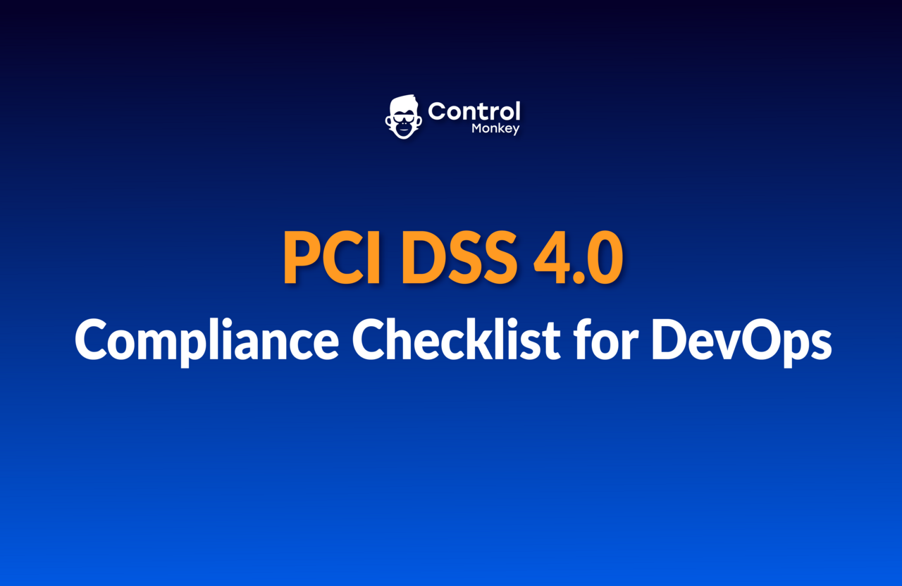 Achieving PCI DSS 4.0 Compliance in the Cloud