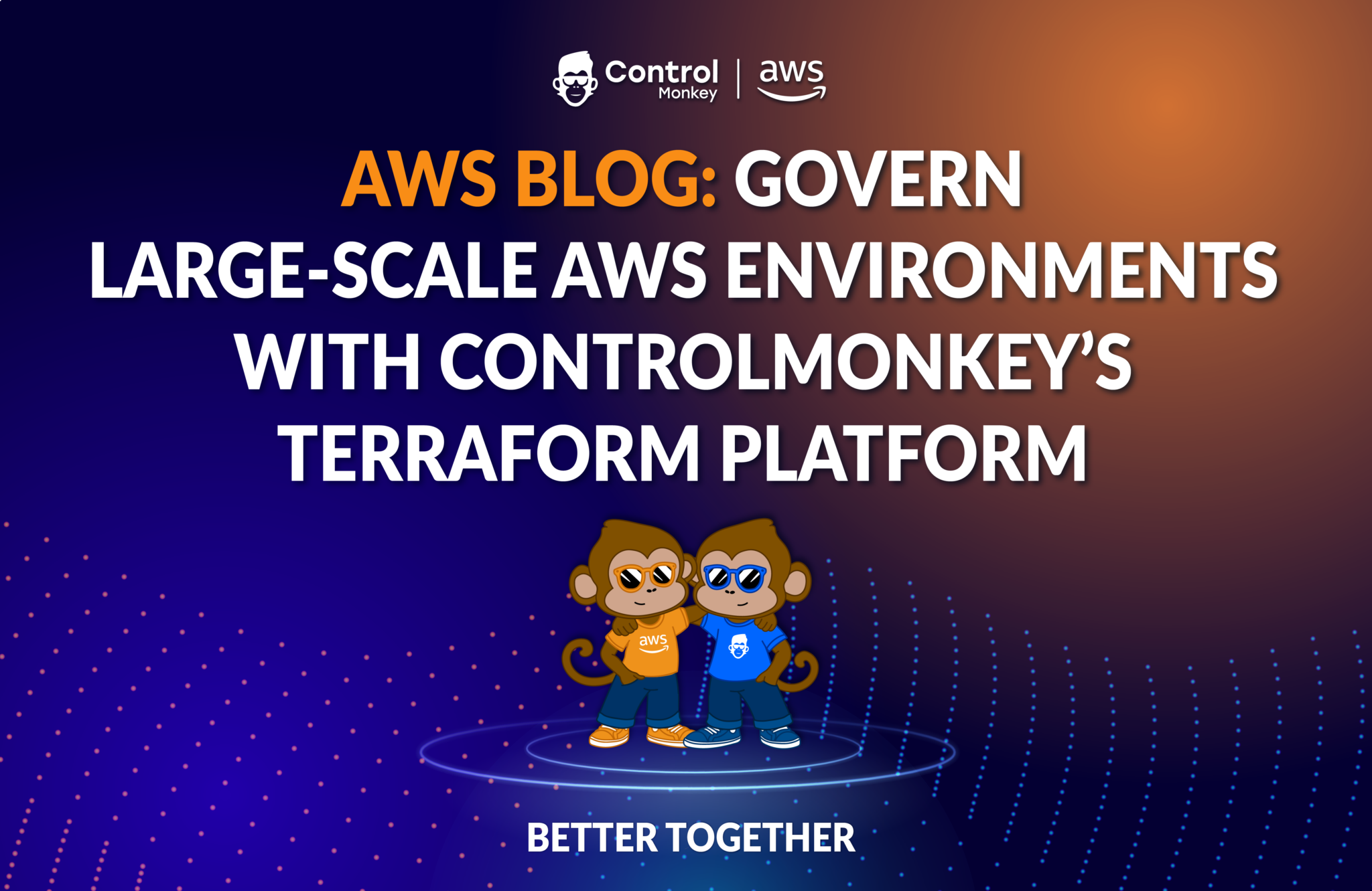 AWS Blog: Using ControlMonkey’s Terraform Platform to Govern Large-scale AWS Environments