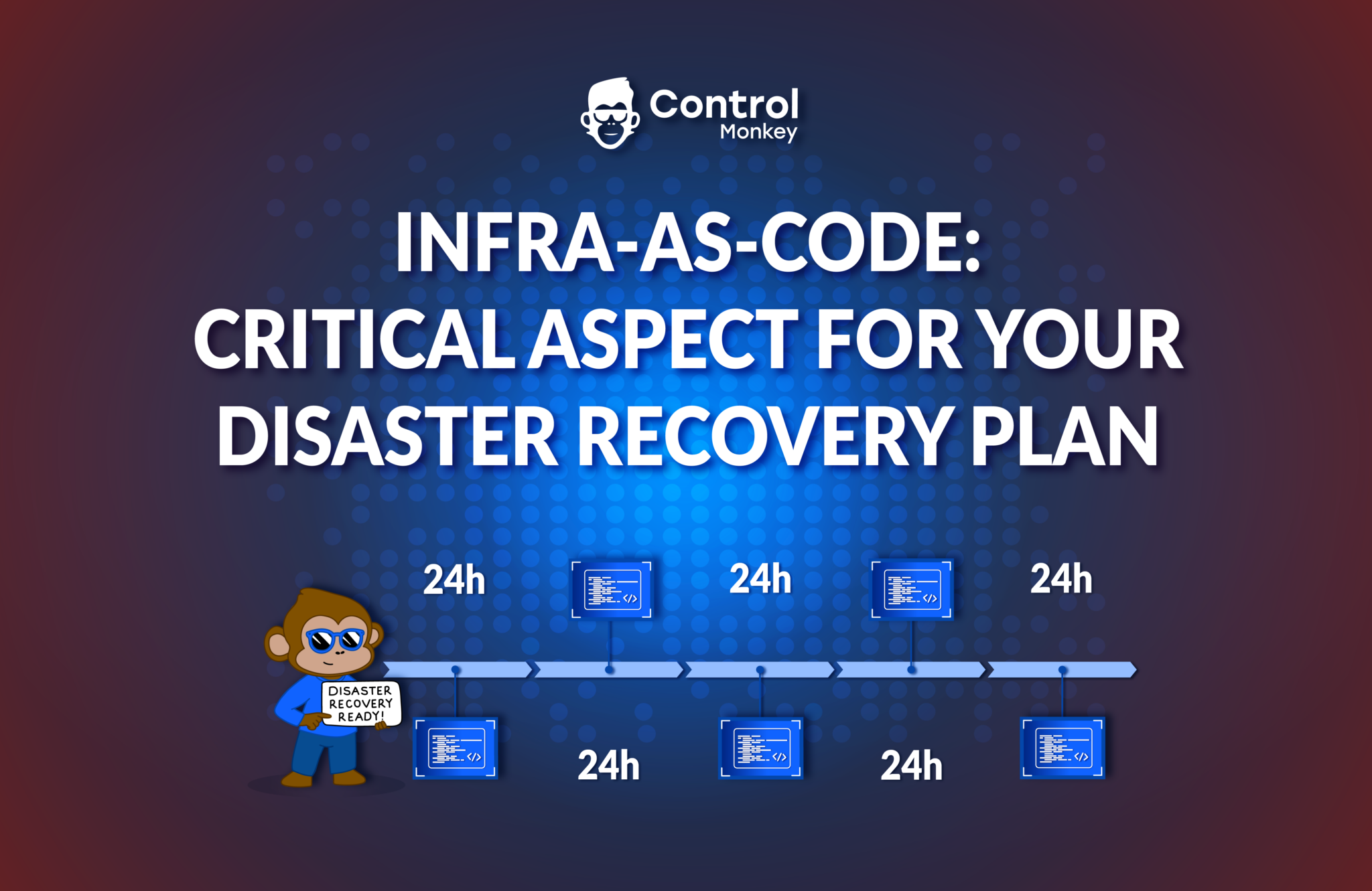 Infra-as-Code: Critical Aspect for Your Disaster Recovery Plan