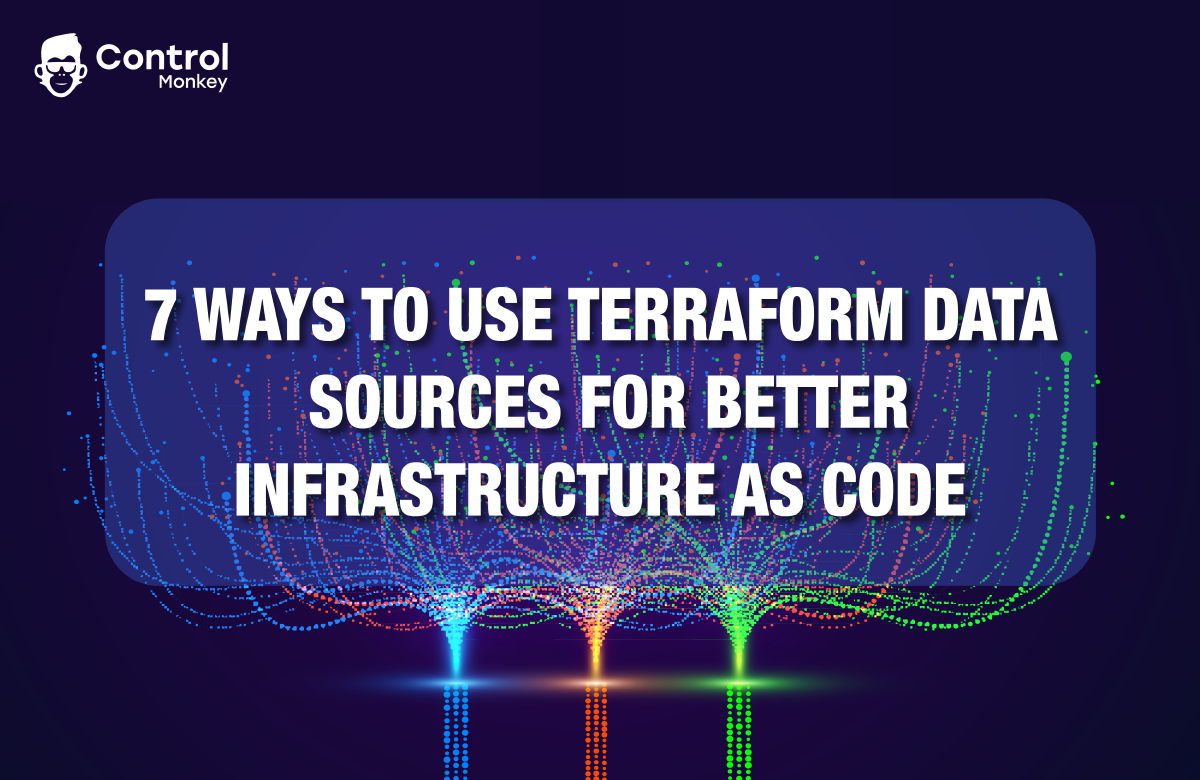 7 Ways to Use Terraform Data Sources for a Better Infrastructure as Code