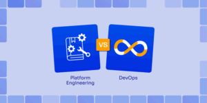 Platform Engineers vs DevOps: IaC in Focus